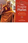 This Fragile Planet: His Holiness the Dalai Lama on Environment